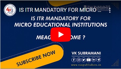 IS ITR MANDATORY FOR MICRO EDUCATIONAL INSTITUTIONS WITH MEAGRE INCOME?