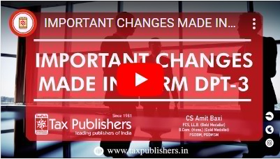 IMPORTANT CHANGES MADE IN FORM DPT-3 || CS AMIT BAXI