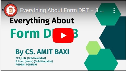 Everything About Form DPT – 3 By CS. Amit Baxi
